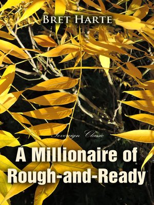 cover image of A Millionaire of Rough-and-Ready